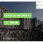 Textile Recovery In India