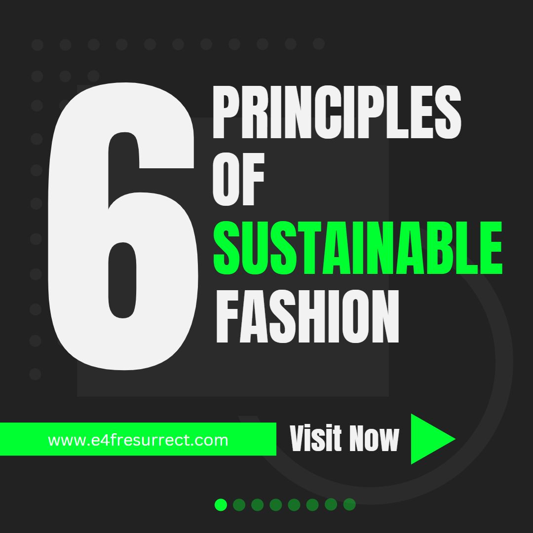 6 Principles of Sustainable Fashion