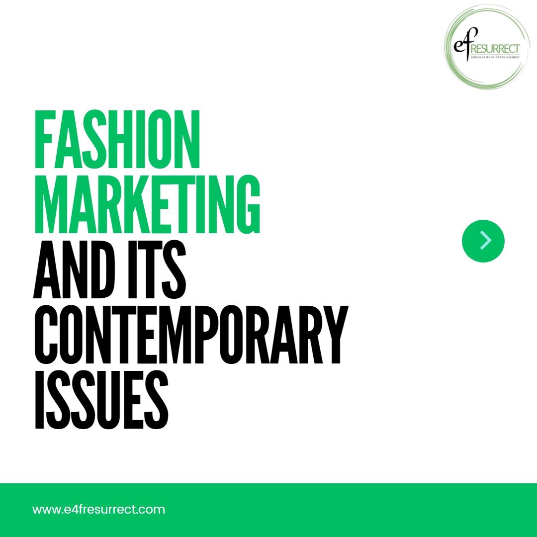 Fashion Marketing And Its Contemporary Issues
